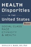 Health Disparities in the United States Social Class, Race, Ethnicity, and Health cover art
