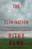 Elimination A Survivor of the Khmer Rouge Confronts His Past and the Commandant of the Killing Fields cover art