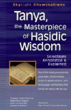 Tanya the Masterpiece of Hasidic Wisdom Selections Annotated and Explained cover art