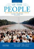 Of the People A History of the United States, Concise, Volume II: Since 1865 2nd 9780199924752 Front Cover