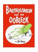 Bartholomew and the Oobleck (Caldecott Honor Book) cover art