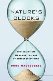 Nature's Clocks How Scientists Measure the Age of Almost Everything 2008 9780520249752 Front Cover