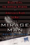 Mirage Man Bruce Ivins, the Anthrax Attacks, and America's Rush to War cover art