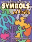 Symbols of Faith Teaching the Images of the Christian Faith 2001 9780687094752 Front Cover