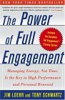 Power of Full Engagement Managing Energy, Not Time, Is the Key to High Performance and Personal Renewal cover art