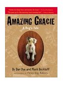 Amazing Gracie A Dog's Tale 2003 9780761129752 Front Cover