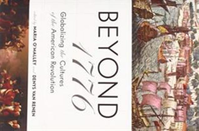 Beyond 1776 Globalizing the Cultures of the American Revolution 2018 9780813941752 Front Cover