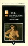 Female Sexualization A Collective Work of Memory  9780860918752 Front Cover