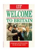 Welcome to Britain Language and Information for the Foreign Visitor 1990 9780906717752 Front Cover