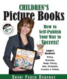 Children's Picture Books How to Self-Publish Your Way to Success! 2009 9780963428752 Front Cover