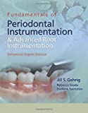Fundamentals of Periodontal Instrumentation & Advanced Root Instrumentation:  9781284456752 Front Cover