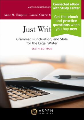 Just Writing Grammar, Punctuation, and Style for the Legal Writer 6th 9781543810752 Front Cover