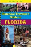 Historical Traveler's Guide to Florida 2nd 2006 9781561643752 Front Cover