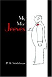 My Man Jeeves, Large-Print Edition 2008 9781600962752 Front Cover