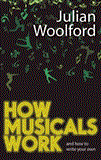 How Musicals Work And How to Write Your Own  9781848421752 Front Cover