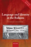 Language and Identity in the Balkans Serbo-Croatian and Its Disintegration 2008 9780199208753 Front Cover