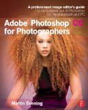 Adobe Photoshop CC for Photographers A Professional Image Editor's Guide to the Creative Use of Photoshop for the Macintosh and PC cover art