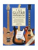Guitar Handbook A Unique Source Book for the Guitar Player - Amateur or Professional, Acoustic or Electrice, Rock, Blues, Jazz, or Folk cover art