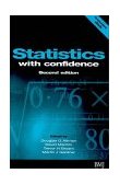 Statistics with Confidence Confidence Intervals and Statistical Guidelines 2nd 9780727913753 Front Cover