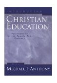 Introducing Christian Education Foundations for the Twenty-First Century cover art