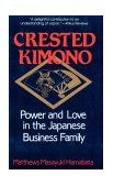 Crested Kimono Power and Love in the Japanese Business Family cover art
