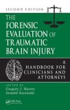Forensic Evaluation of Traumatic Brain Injury A Handbook for Clinicians and Attorneys, Second Edition 2nd 9780849390753 Front Cover