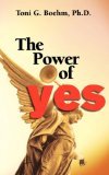 Power of Yes! 2006 9780970153753 Front Cover