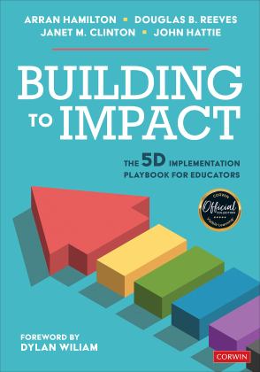 Building to Impact The 5D Implementation Playbook for Educators  9781071880753 Front Cover