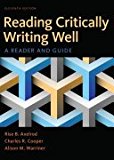 Reading Critically, Writing Well A Reader and Guide 11th 9781319032753 Front Cover