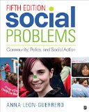 Social Problems Community, Policy, and Social Action 5th 9781506324753 Front Cover