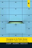 Managing in the Public Sector A Casebook in Ethics and Leadership  9780136039754 Front Cover