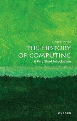 History of Computing A Very Short Introduction  9780198831754 Front Cover
