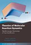 Theories of Molecular Reaction Dynamics The Microscopic Foundation of Chemical Kinetics  9780199652754 Front Cover