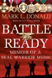 Battle Ready Memoir of a SEAL Warrior Medic  9780312600754 Front Cover