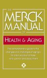 Merck Manual of Health and Aging The Comprehensive Guide to the Changes and Challenges of Aging-For Older Adults and Those Who Care for and about Them cover art