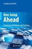 One Jump Ahead Computer Perfection at Checkers 2nd 2008 9780387765754 Front Cover