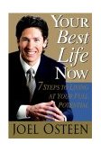 Your Best Life Now 7 Steps to Living at Your Full Potential  9780446532754 Front Cover
