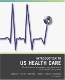 Wiley Pathways Introduction to U. S. Health Care The Structure of Management and Financing of the U. S. Health Care System cover art