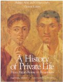 History of Private Life From Pagan Rome to Byzantium  9780674399754 Front Cover