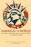 America in the World A History in Documents from the War with Spain to the War on Terror