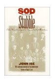 Sod and Stubble The Unabridged and Annotated Edition