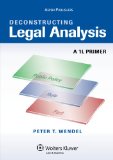 Deconstructing Legal Analysis A 1l Primer