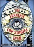 Funniest Cop Stories Ever 2006 9780740760754 Front Cover