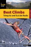 Best Climbs Tahquitz and Suicide Rocks 2013 9780762780754 Front Cover
