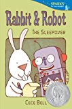 Rabbit and Robot: the Sleepover Candlewick Sparks 2014 9780763668754 Front Cover