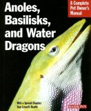 Anoles, Basilisks, and Water Dragons 2nd 2008 9780764137754 Front Cover