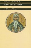 Spiritual World of Isaac the Syrian  9780879077754 Front Cover