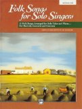 Folk Songs for Solo Singers, Vol 1 11 Folk Songs Arranged for Solo Voice and Piano ... for Recitals, Concerts, and Contests (Medium Low Voice)  9780882848754 Front Cover