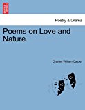 Poems on Love and Nature 2011 9781241064754 Front Cover