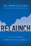 ReLaunch How to Stage an Organizational Comeback cover art